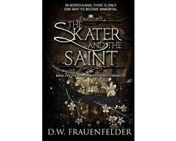 The Borschland Hockey Chronicles-The Skater and the Saint — cadeau in Boeken