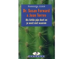 Als liefde pijn doet en je weet niet waarom - S. Forward — cadeau in Boeken