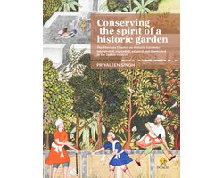SnelShoppen - Conserving the Spirit of a Historic Garden - Florence Charter over Historische Tuinen - Geïllustreerd in Indische Context, Tuinboeken, C — cadeau in Boeken