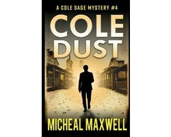 A Cole Sage Mystery- Cole Dust — cadeau in Boeken