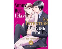 Sorry, But I Have No Intention of Giving You Up: A Ruthless Heir's Overflowing Love 3 - Sorry, But I Have No Intention of Giving You Up: A Ruthless Heir's Overflowing Love — cadeau in Cadeau-ideeën