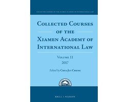 Collected Courses of the Xiamen Academy of International Law11- Collected Courses of the Xiamen Academy of International Law, Volume 11 (2017) — cadeau in Cadeau-ideeën