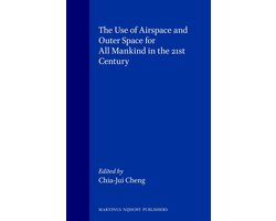 The Use of Airspace and Outer Space for All Mankind in the 21st Century — cadeau in Cadeau-ideeën