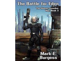The Battle for Eden: The Human-Knacker War, Book 3 — cadeau in Boeken